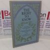 Picture of The Right to Know (The Granada Guildhall Lectures, 1984)