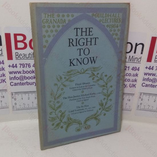 Picture of The Right to Know (The Granada Guildhall Lectures, 1984)