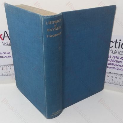 Picture of Ludwig II of Bavaria: The Tragedy of an Idealist