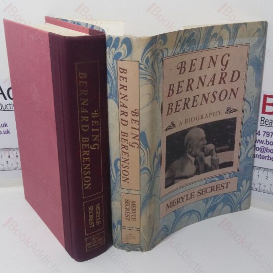 Picture of Being Bernard Berenson: A Biography