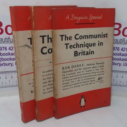 Picture of The Case for Communism; Twentieth Century Socialism: The Economy of Tomorrow; The Communist Technique in Britain (Collection of Three Penguin Specials) (Three Volumes)