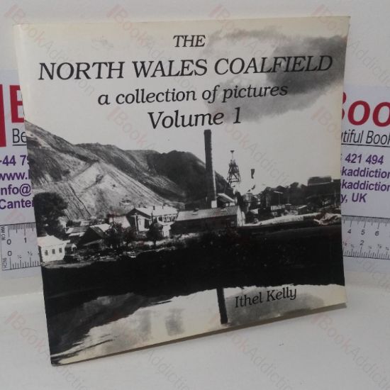 Picture of The North Wales Coalfield (A Collection of Pictures series, Volume I)