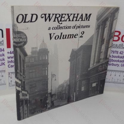 Picture of Old Wrexham (A Collection of Pictures, Volume 2)