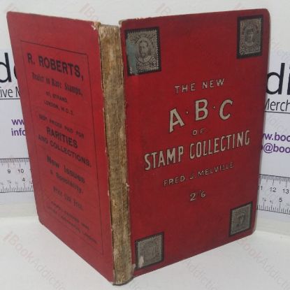 Picture of New A B C of Stamp Collecting: A Guide to the Instructive and Entertaining Study of the World's Postage Stamps