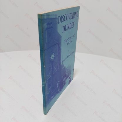 Picture of Discovering Dundee : The Story of a City