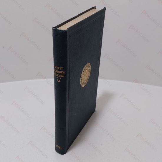 Picture of Surrey Archaelogical Collections, Relating to the History and Antiquities of the County, Vol LI, 1950