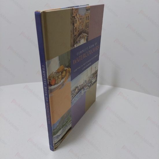 Picture of Complete Book of Watercolours: Everything You Need to Know to Get Started