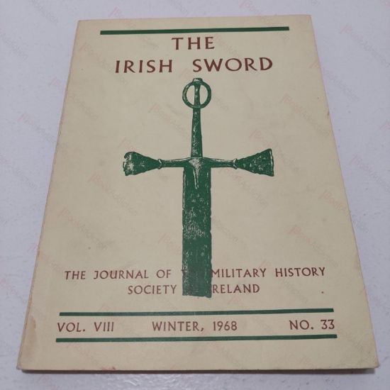Picture of The Irish Sword : Journal of the Military History Soceity of Ireland, Volume VIII, Winter 1968, No. 33
