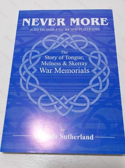 Picture of Never More : The Story of Tongue, Melness and Skerray War Memorials (Signed)