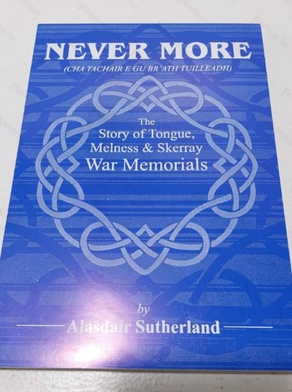 Picture of Never More : The Story of Tongue, Melness and Skerray War Memorials (Signed)