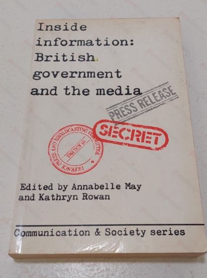 Picture of Inside Information : British Government and the Media (Communication and Society)