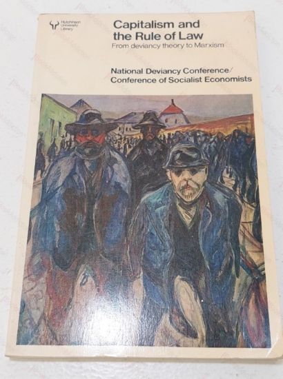 Picture of Capitalism and the Rule of Law : From Deviancy Theory to Marxism