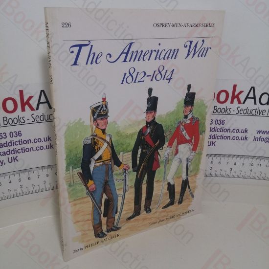 Picture of The American War: 1812-1814 (Osprey Men-at-Arms series, No. 226)