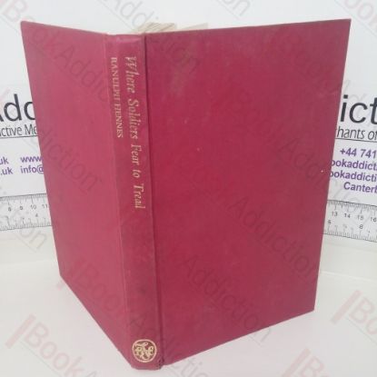 Picture of Where Soldiers Fear to Tread