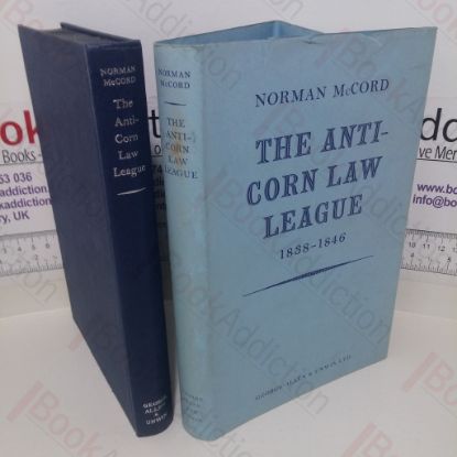 Picture of The Anti-Corn Law League, 1838-1846