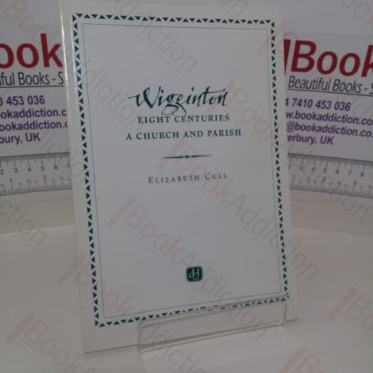 Picture of Wigginton - Eight Centuries a Church and Parish (Signed)