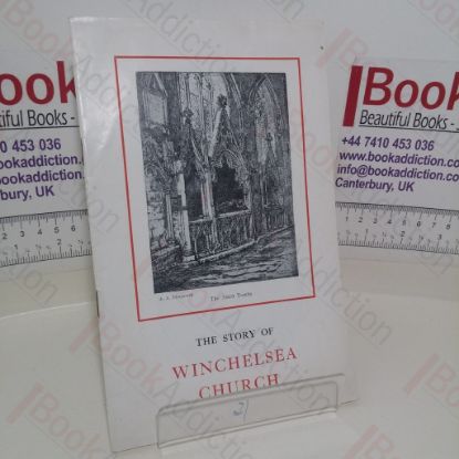 Picture of The Story of Winchelsea Church with Complete Key to the Windows and Description of the Cinque Ports Memorial Altar and Windows Installed in the Year 1933