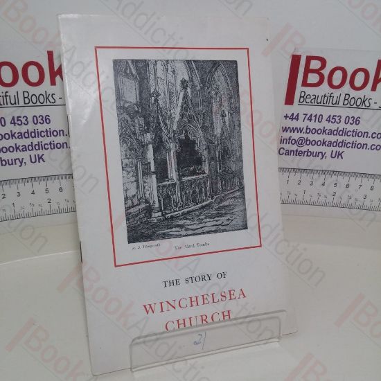 Picture of The Story of Winchelsea Church with Complete Key to the Windows and Description of the Cinque Ports Memorial Altar and Windows Installed in the Year 1933