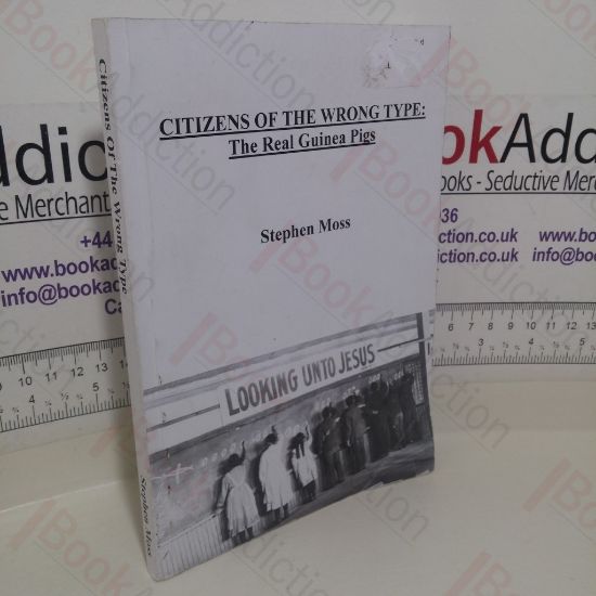 Picture of Citizens of the Wrong Type: The Real Guinea Pigs