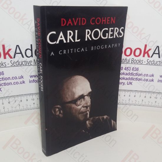 Picture of Carl Rogers: A Critical Biography