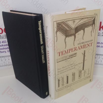 Picture of Temperament: How Music Became a Battleground for the Great Minds of Western Civilisation