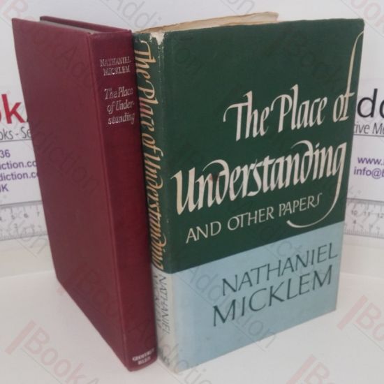 Picture of The Place of Understanding and Other Papers