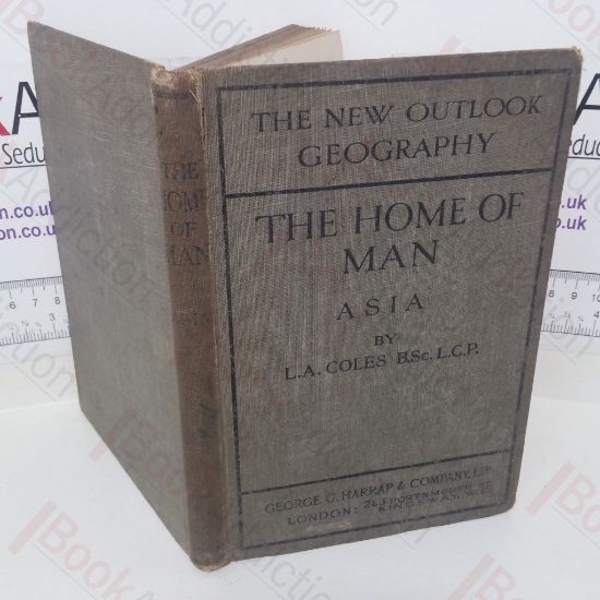 Picture of The Home of Man (The New Outlook Geography series, Part IV: Asia)