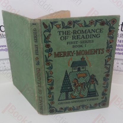 Picture of The Romance of Reading (First Series, Book I: Merry Moments)