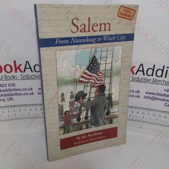 Picture of Salem Town Memoirs, From Naumkeag to Witch City