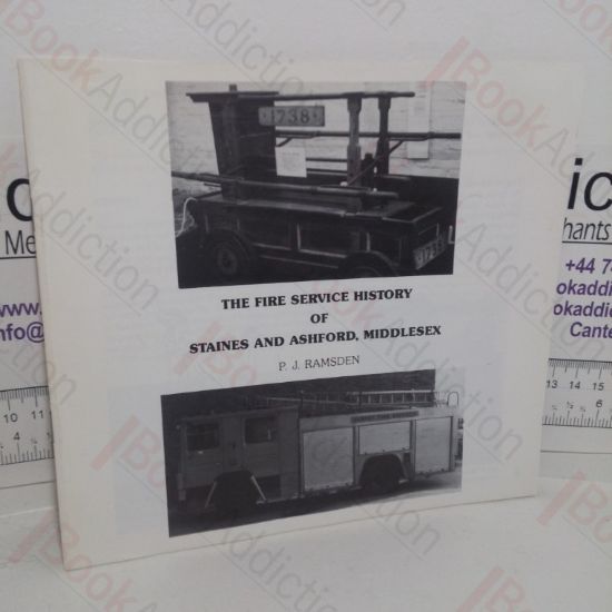Picture of The Fire Service History of Staines and Ashford, Middlesex