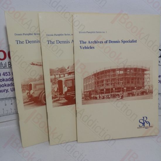 Picture of The Archives of Dennis Specialist Vehicles; the Dennis Ace Fire Engine; The Dennis Light 6 Fire Engine (Dennis Pamphlet series, Nos. 1, 2 & 3) (Three Volumes))
