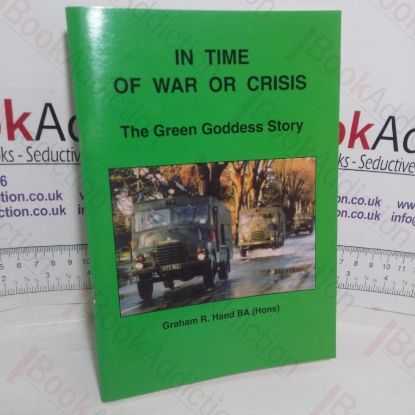 Picture of In Time of War or Crisis: The Green Goddess Story (Signed)