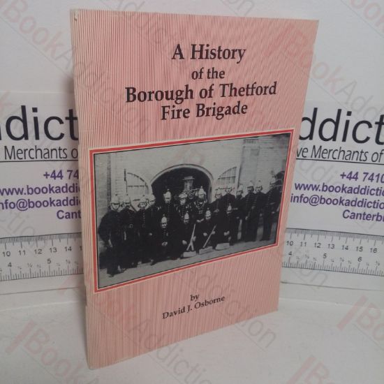 Picture of A History of the Borough of Thetford Fire Brigade