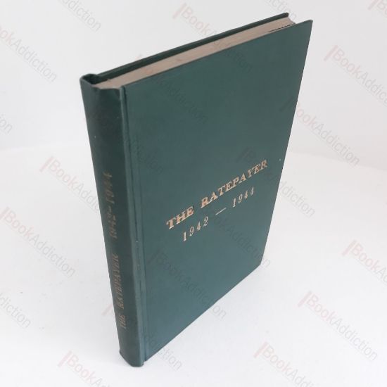 Picture of The Ratepayer and London Municipal Notes, 1942- 1944 : The Journal of the Ratepayer's Municipal and Kindred Assocations Whose Object is Economy in Local Government