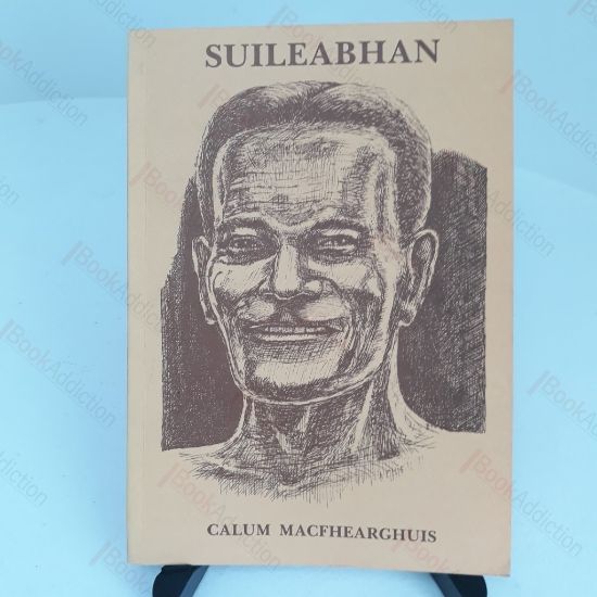 Picture of Suileabhan : Sgeulachdan a Eachdraidh-Beatha Iain MhicLeoid (1889-1956)