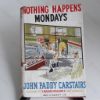 Picture of Nothing Happens Mondays