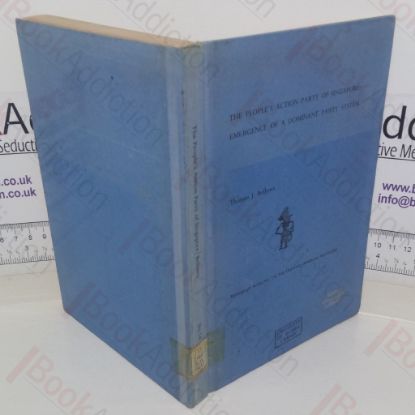 Picture of The People's Action Party of Singapore: Emergence of a Dominant Party System (Monograph Series, Number 14)