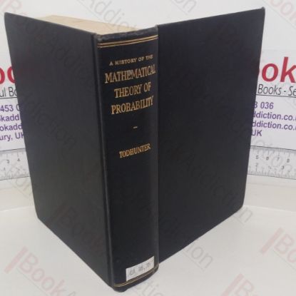 Picture of A History of the Mathematical Theory of Probability From the Time of Pascal to That of Laplace