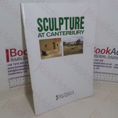 Picture of Sculpture in Canterbury (Exhibition Catalogue, The Herbert Read Gallery, Kent Institute of Art & Design, 8-28 May 1990)