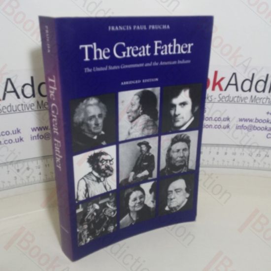 Picture of The Great Father: The United States Government and the American Indians (Abridged Edition)