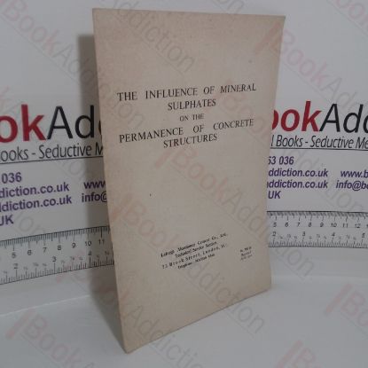 Picture of The Influence of Mineral Sulphates on the Permanence of Concrete Structures