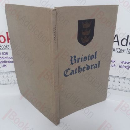 Picture of Bristol Cathedral: Its History, Architecture, Associations and Mission