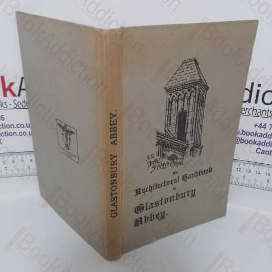 Picture of An Architectural Handbook of Glastonbury Abbey: With a Historical Chronicle of the Building