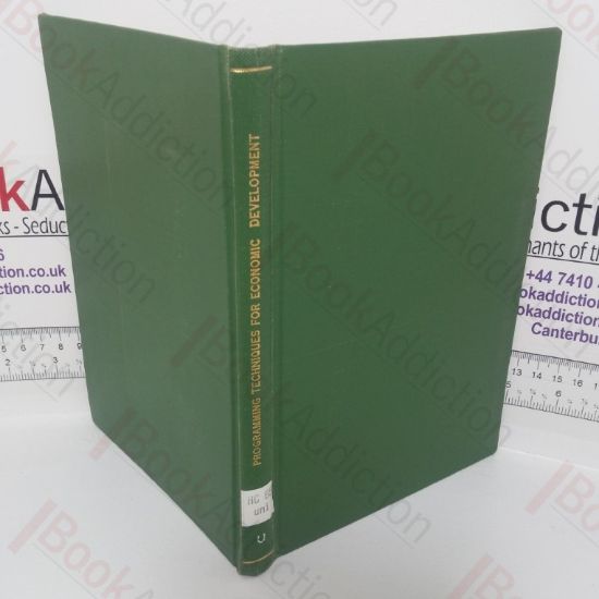 Picture of Programming Techniques for Economic Development; With Special Reference to Asia and the Far East (Development Programming Techniques series, No. 1)