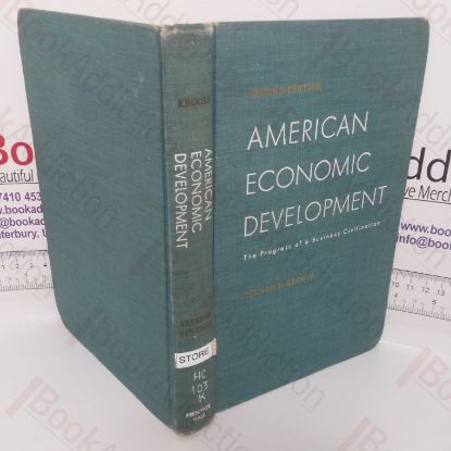 Picture of American Economic Development: Progress of a Business Civilization