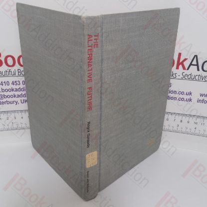 Picture of The Alternative Future: A Vision of Christian Marxism