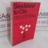 Picture of Sea Island to City: A Study of St Helena Islanders in Harlem and Other Urban Centers