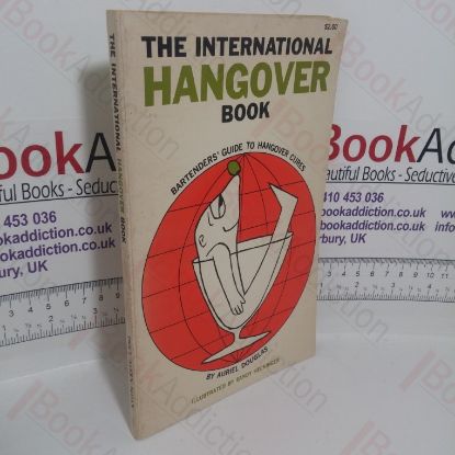 Picture of The International Hangover Book: Bartender's Guide to Hangover Cures