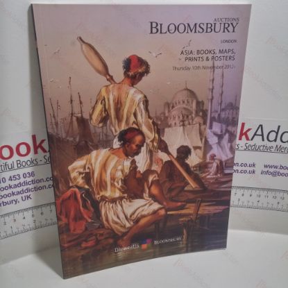 Picture of Catalogue of Asia : Books, Maps, Prints and Posters (Auction Catalogue : Bloomsbury Auctions; London, UK; Thursday 10th November 2011)