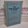Picture of The Rose Without a Thorn : A Play in Three Acts (French's Acting Edition. No. 1731)